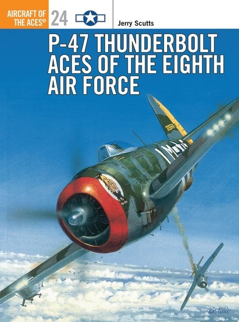 Osprey books P-47 Thunderbolt Aces of the Eighth Air Force - Chester Model Centre