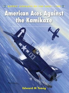 American Aces Against the Kamikaze - Chester Model Centre