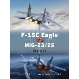 F-15C Eagle vs MiG-23/25 Iraq 1991 - Chester Model Centre