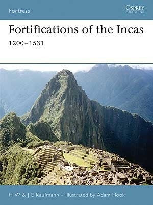 Fortifications of the Incas 1200-1531 - Chester Model Centre