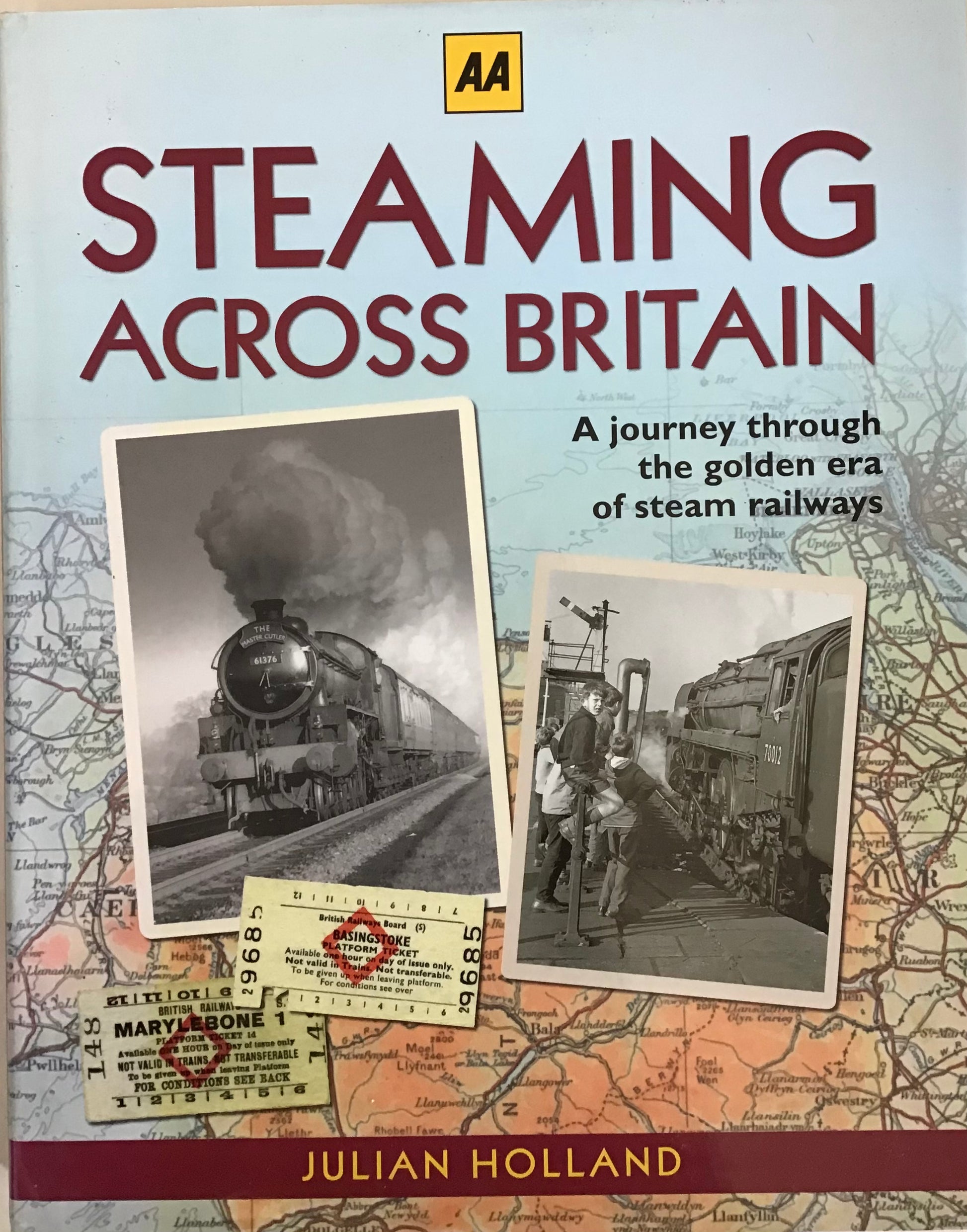 Steaming Across Britain- Julian Holland - Chester Model Centre