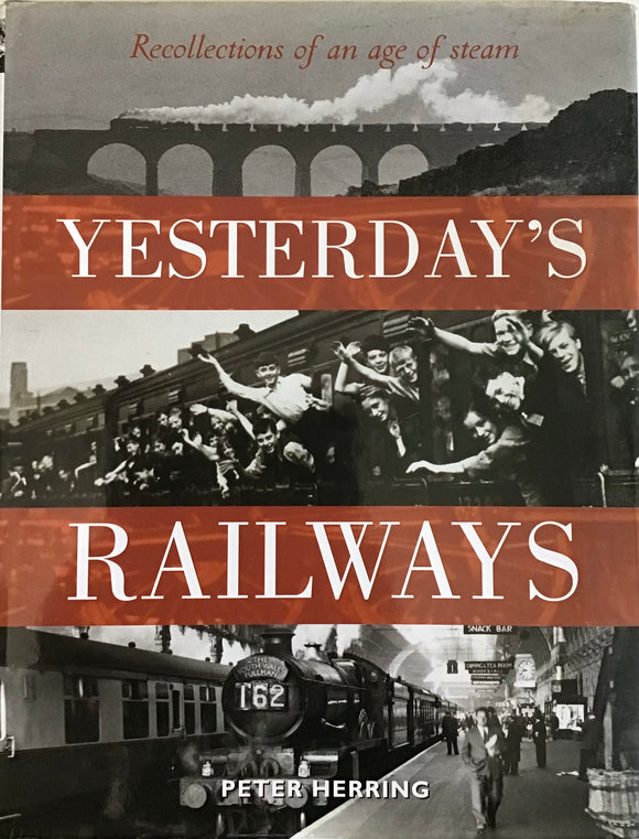 Yesterday's Railways - Peter Herring - Chester Model Centre