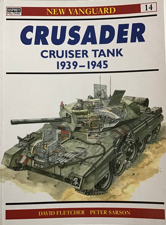 Osprey Books New Vanguard 14 Crusader Cruiser Tanks 1939 - 1945 - Chester Model Centre