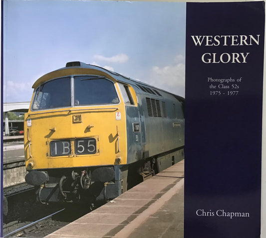 Western Glory Photographs of the class 52s 1975-1977 - Chester Model Centre