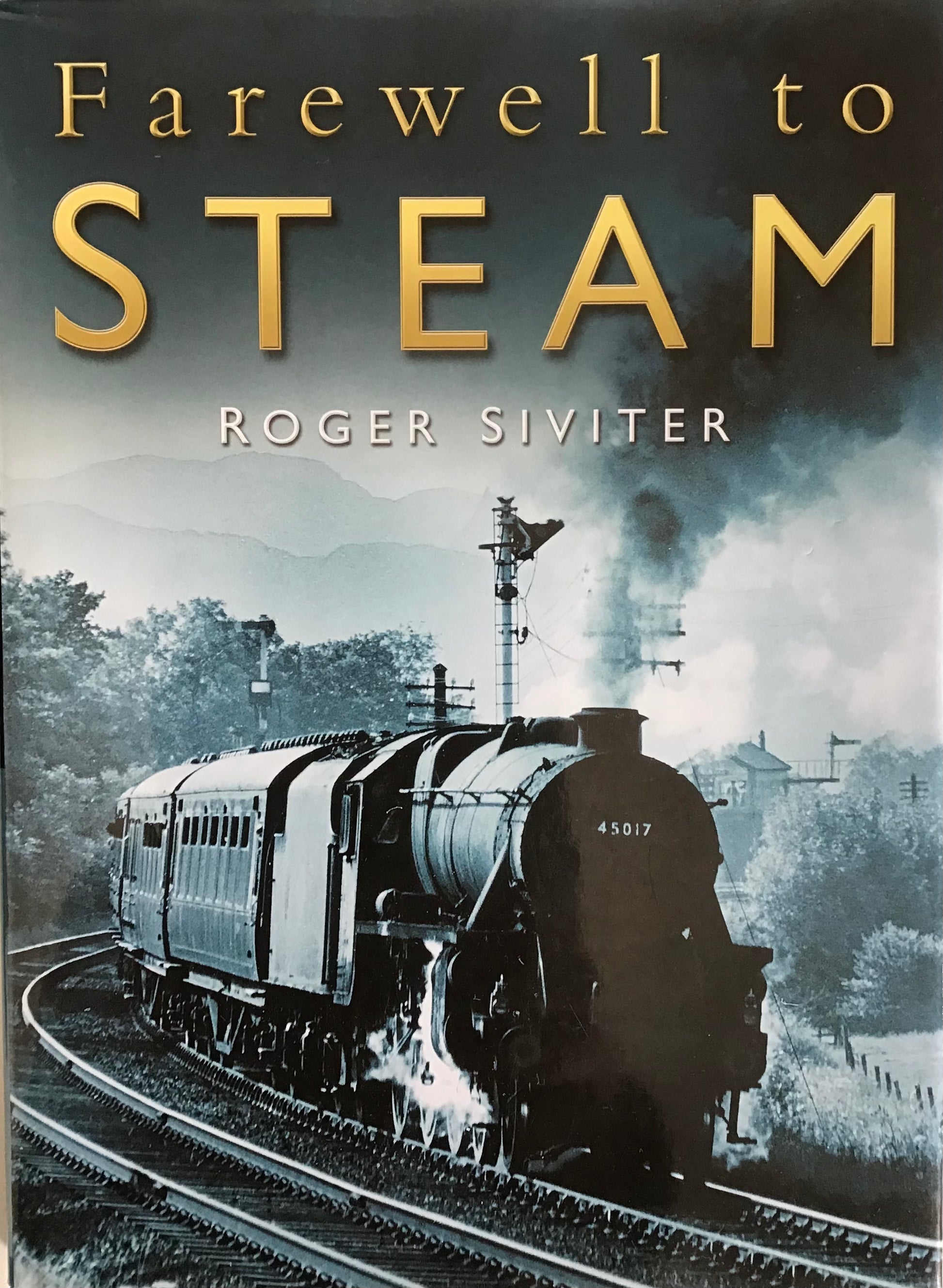 Farewell to Steam - Chester Model Centre