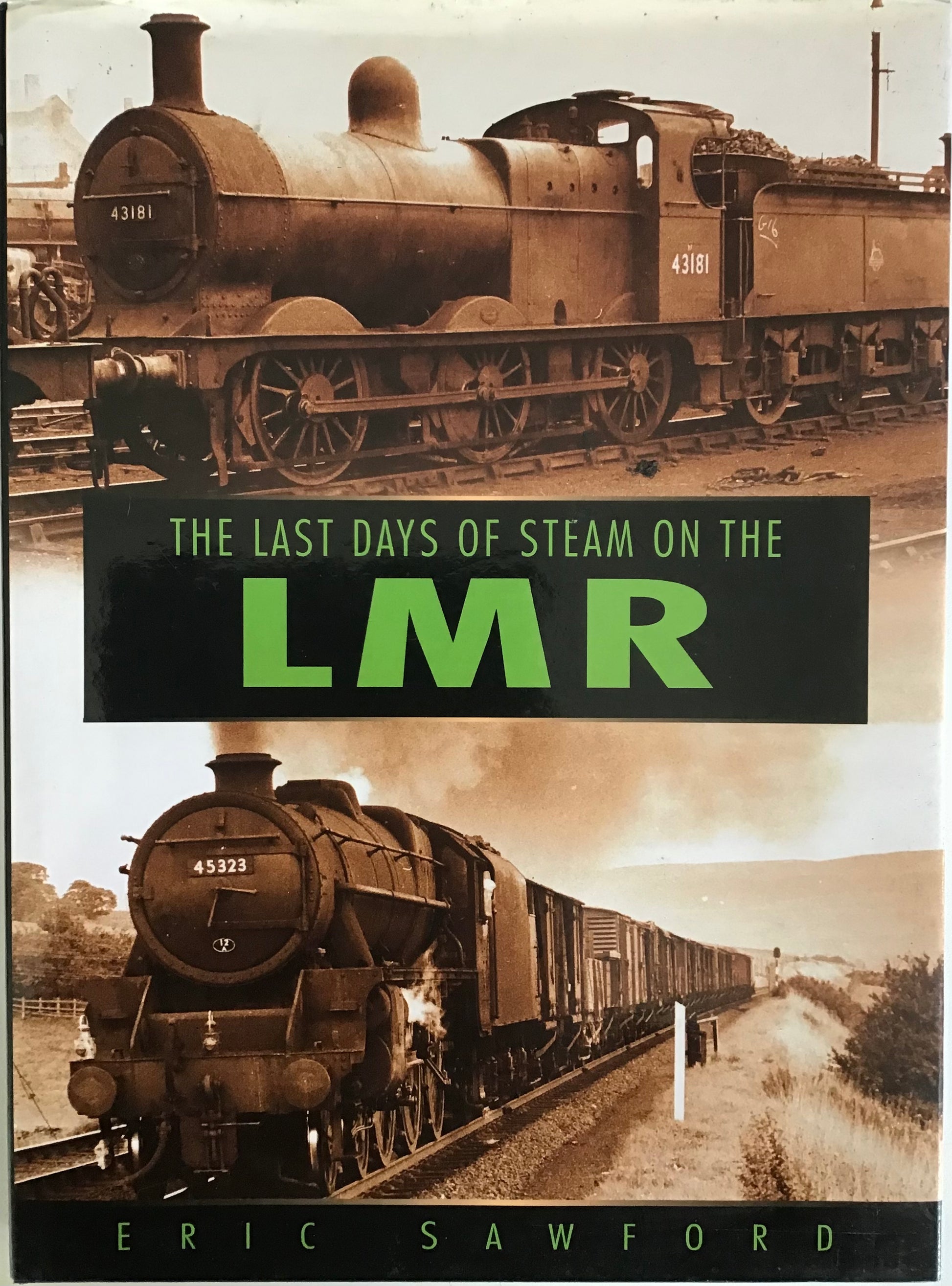 The Last Days of Steam on the LMR - Chester Model Centre