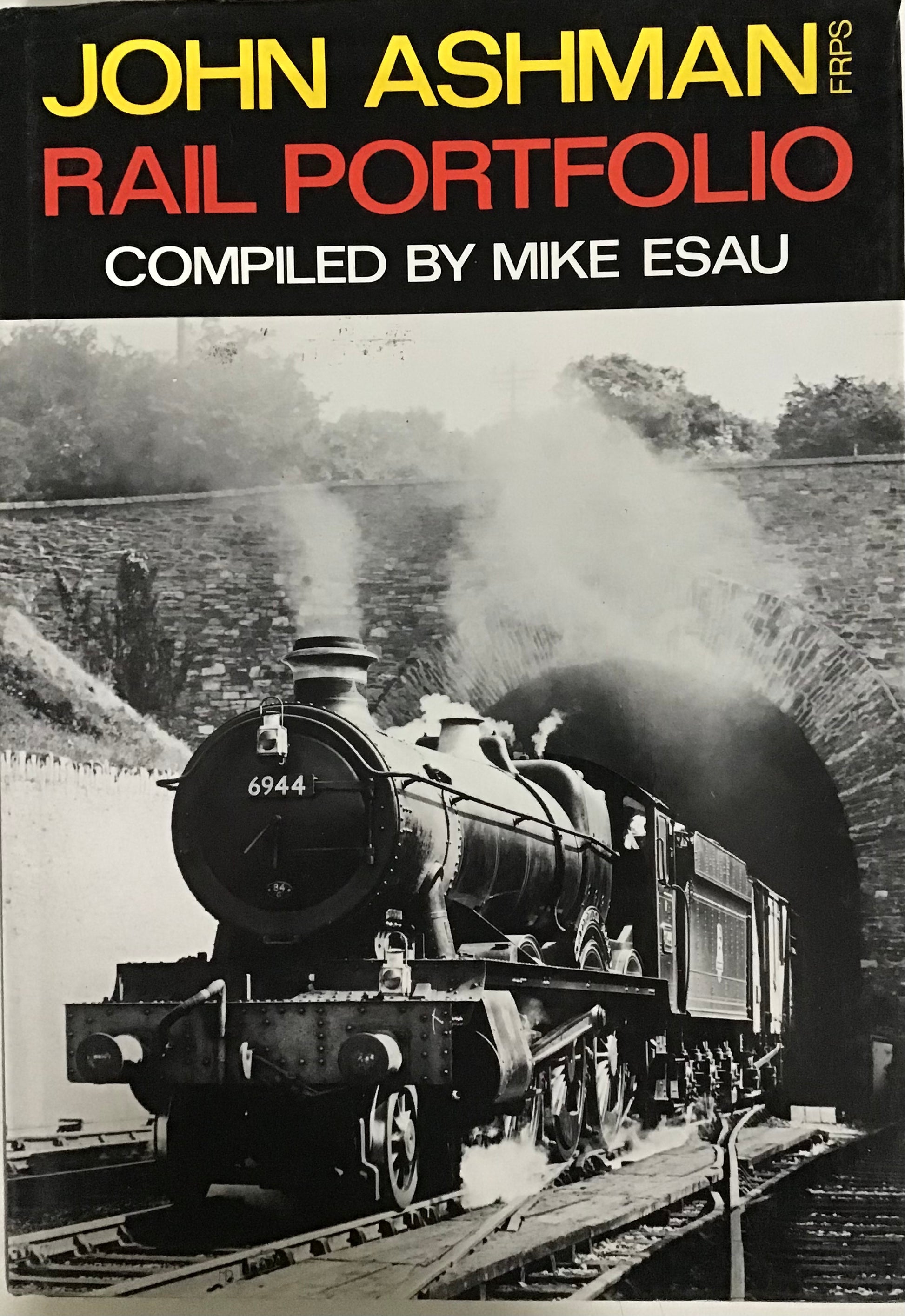 Rail Portfolio: Compiled by Mike Esau - Chester Model Centre