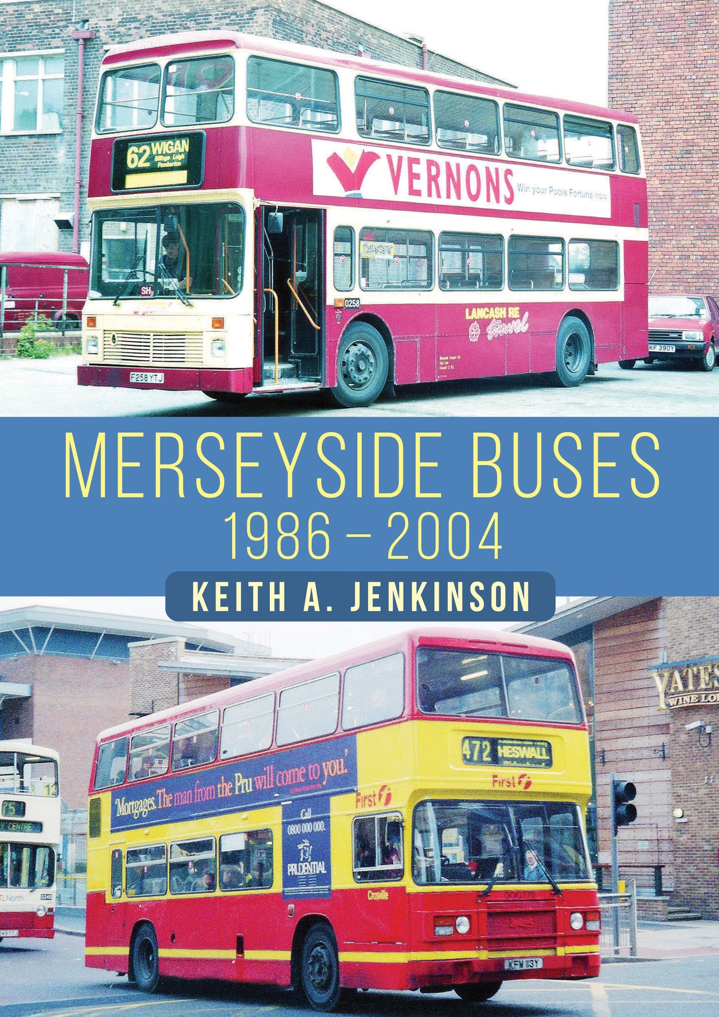 Merseyside Buses 1986-2004 - Keith A. Jenkinson - Chester Model Centre