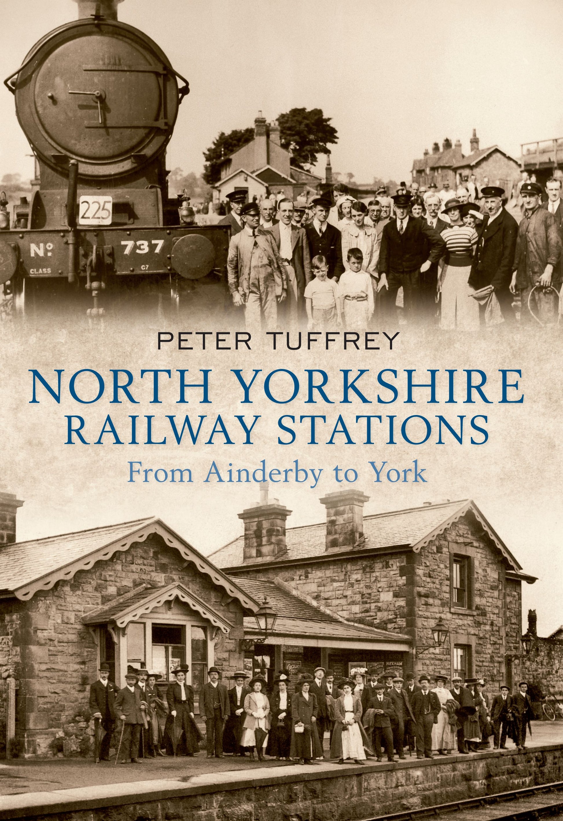 North Yorkshire Railway Stations from Ainderby to York - Peter Tuffrey - Chester Model Centre