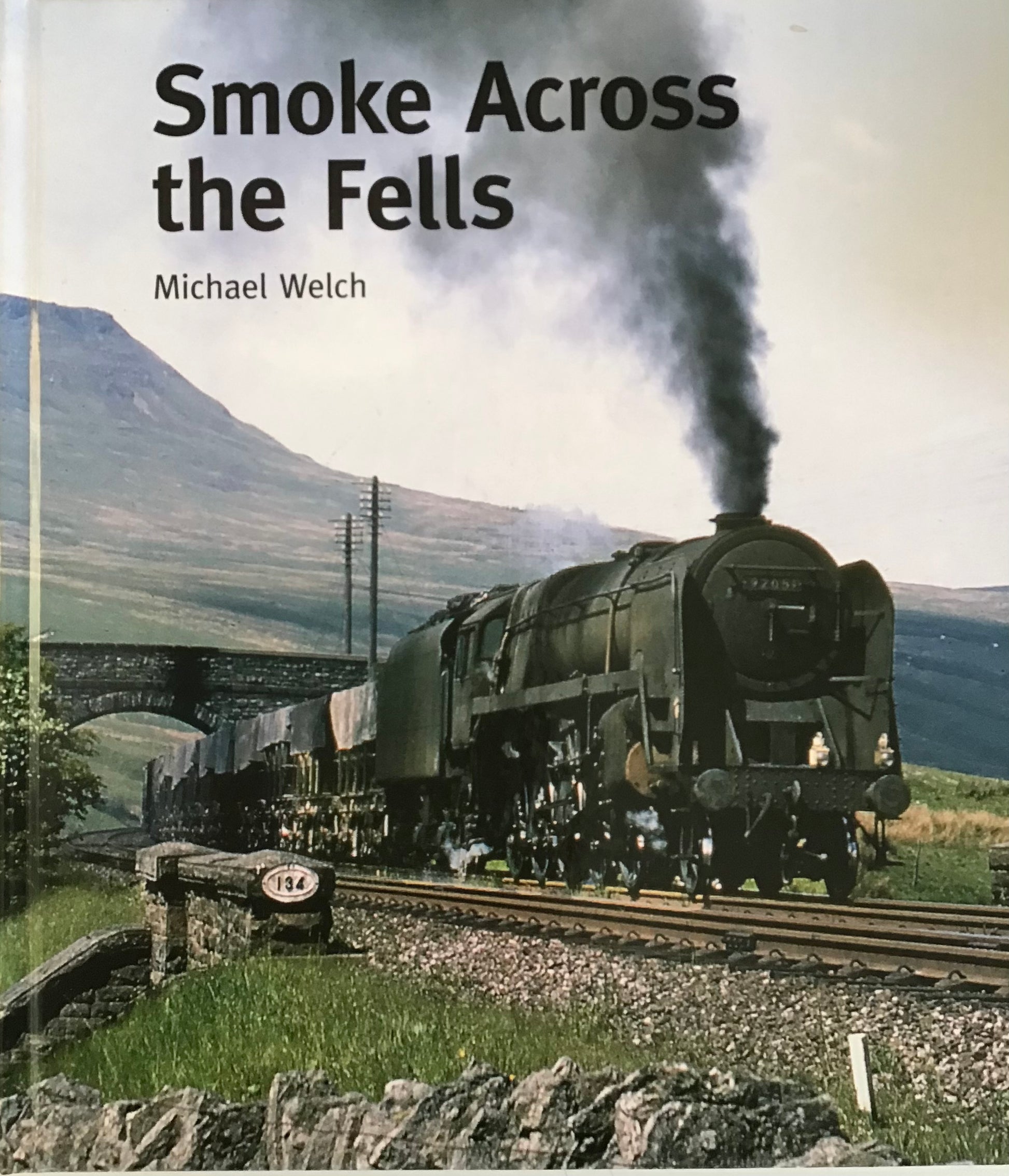 Smoke Across the Fells - Michael Welch - Chester Model Centre