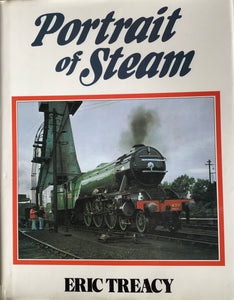 Portrait of Steam - Eric Treacy - Chester Model Centre