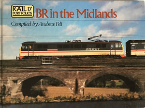 BR in the Midlands - Compiled by Andrew Fell - Chester Model Centre