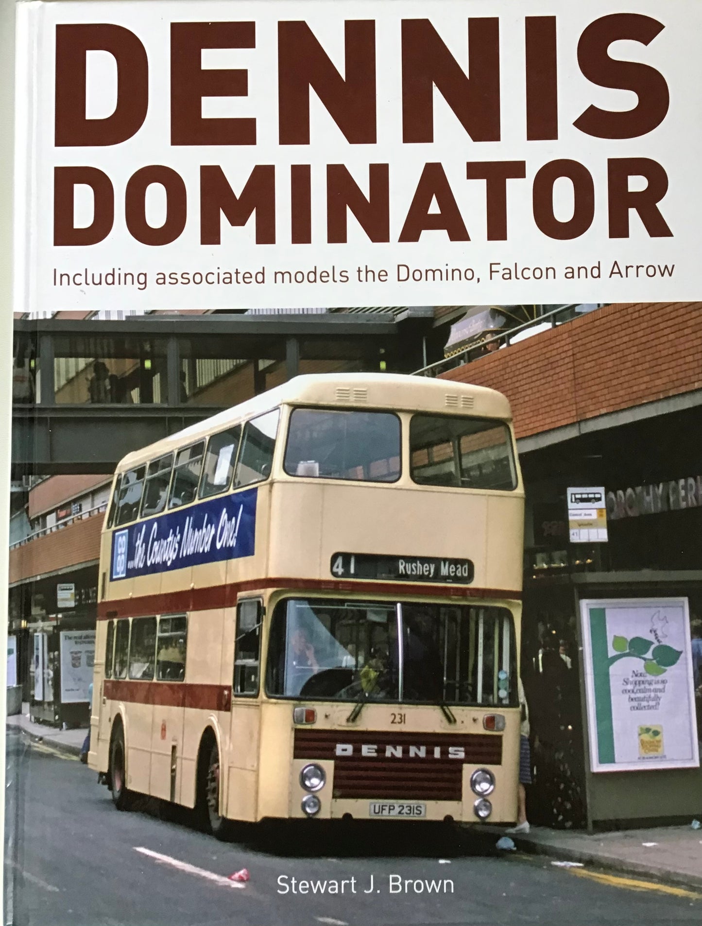 Dennis Dominator Including associated models of the Domino, Falcon and Arrow - Stewart J. Brown - Chester Model Centre