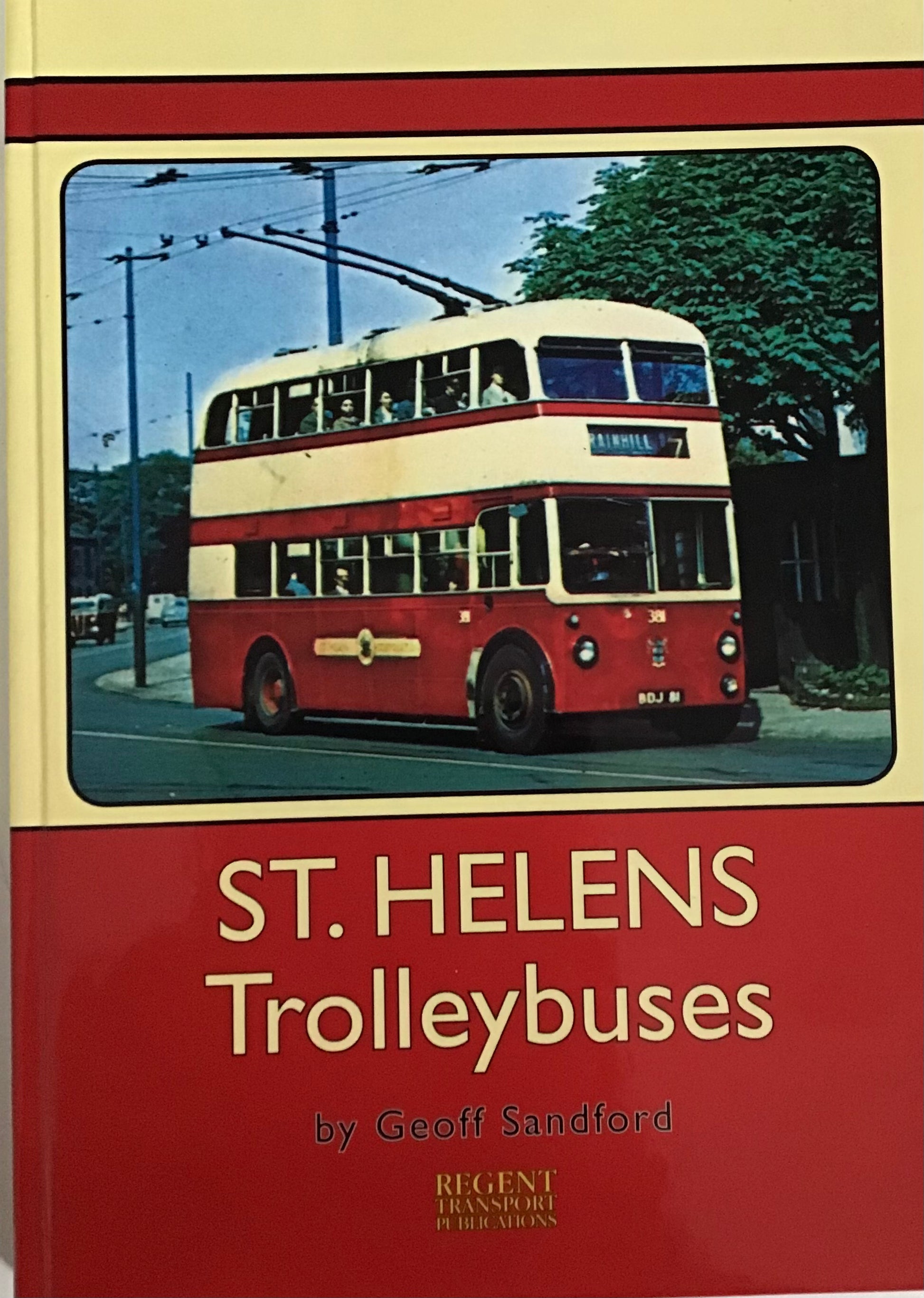 ST. Helens Trolleybuses - George Sanford - Chester Model Centre