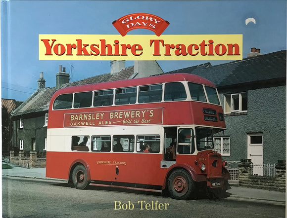 Glory Days Yorkshire Traction - Bob Telfer - Chester Model Centre