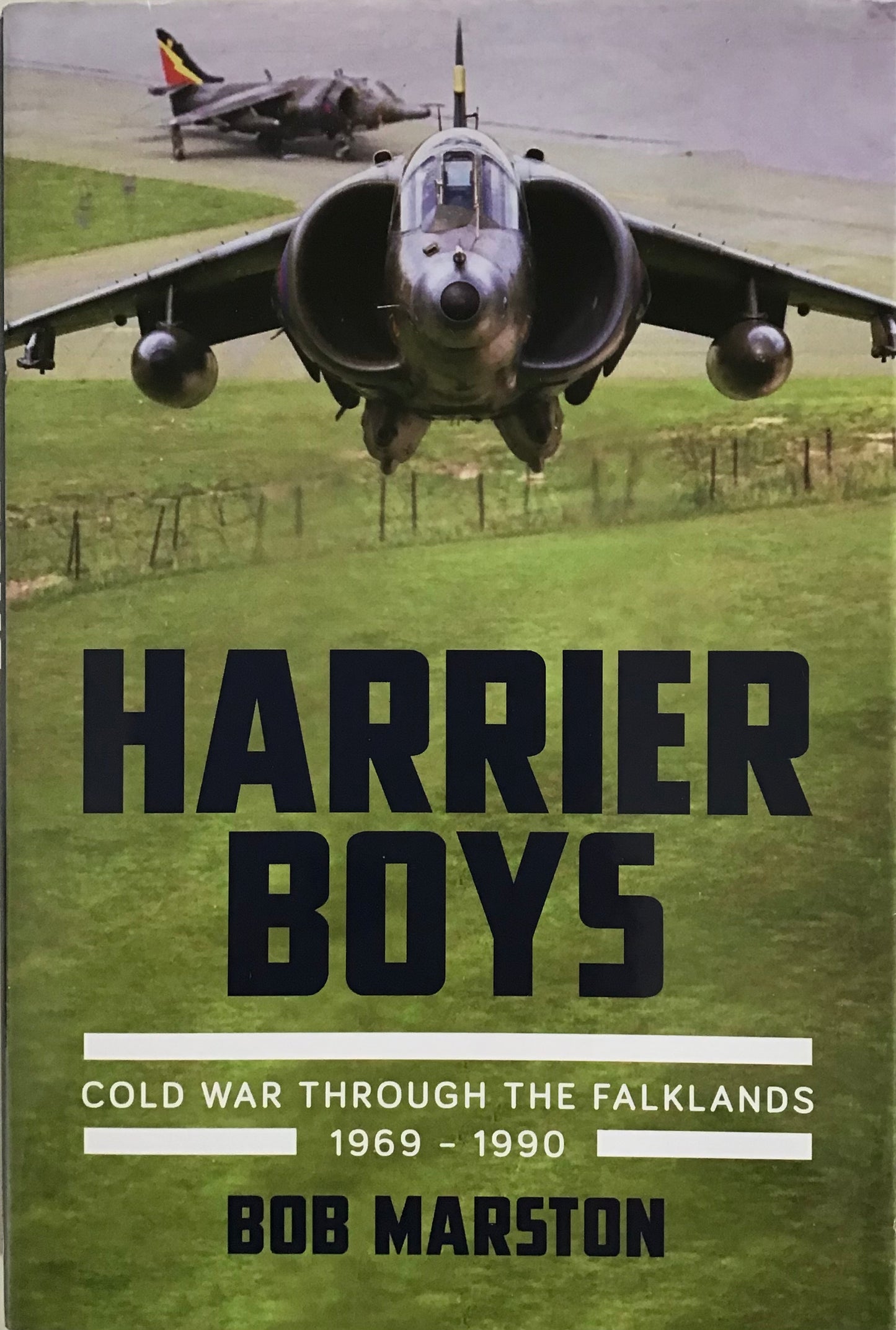 Harrier Boys Cold War through the Falklands 1969 - 1990 - Bob Marston - Chester Model Centre