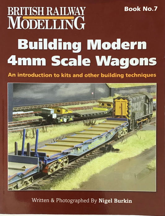 Building Modern 4mm Scale Wagons - Nigel Burkin - Chester Model Centre