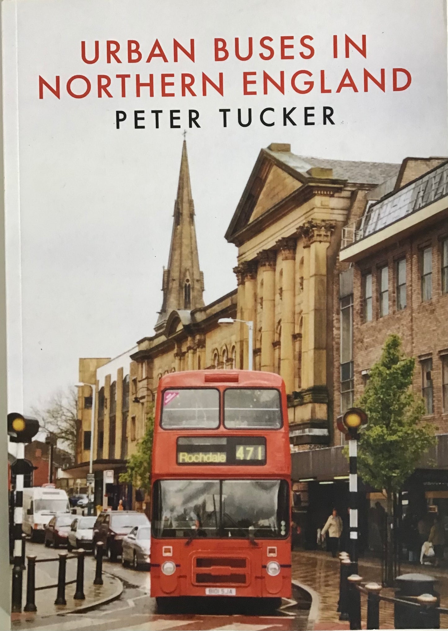 Urban Buses in Northern England - Peter Tucker - Chester Model Centre