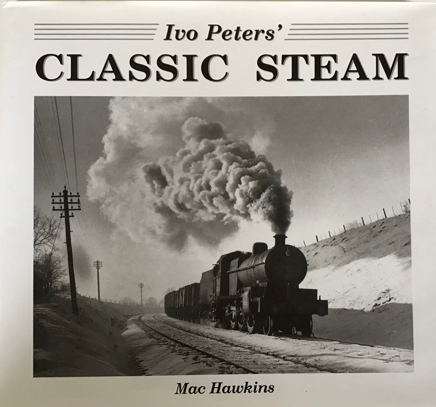 Ivo Peter’s Classic Steam - Mac Hawkins - Chester Model Centre