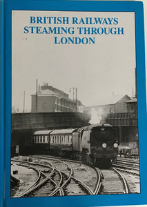 British Railways Steaming through London - Peter Hands - Chester Model Centre