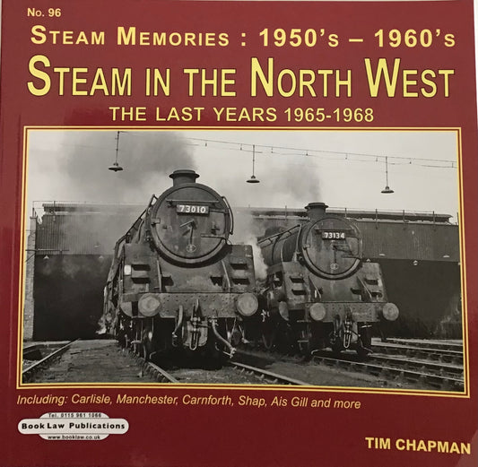 Steam Memories 1950s -1960s Steam in The North West - Chester Model Centre