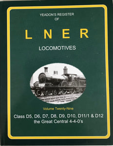 Yeadon's Register of LNER Locomotives Volume 33 - Chester Model Centre