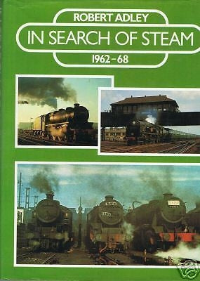 In Search of Steam 1962 -1968- Robert Adley - Chester Model Centre