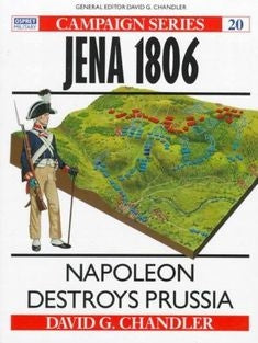 Jena 1806 Napoleon Destroys Prussia - Chester Model Centre