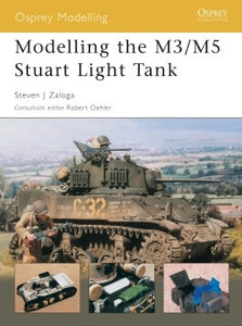 Osprey Books Modelling the M3/M5 Stuart Light Tank - Chester Model Centre