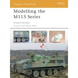 Modelling the M113 Series - Chester Model Centre