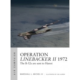 Operation Linebacker II 1972 The B-52s are sent to Hanoi - Chester Model Centre