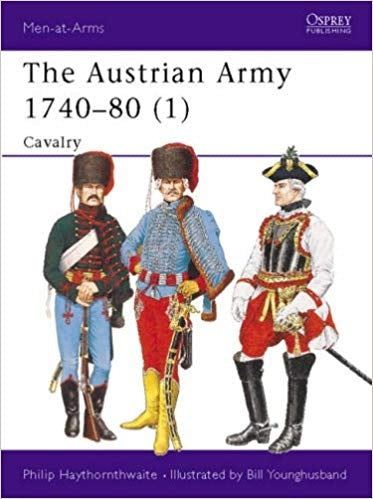 The Austrian Army 1740-80 Part 1: Cavalry - Chester Model Centre
