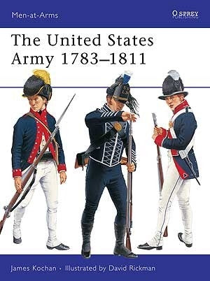 The United States Army 1783-1811 - Chester Model Centre