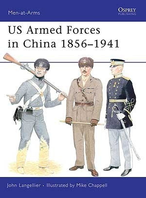 US Armed Forces in China 1856-1941 - Chester Model Centre